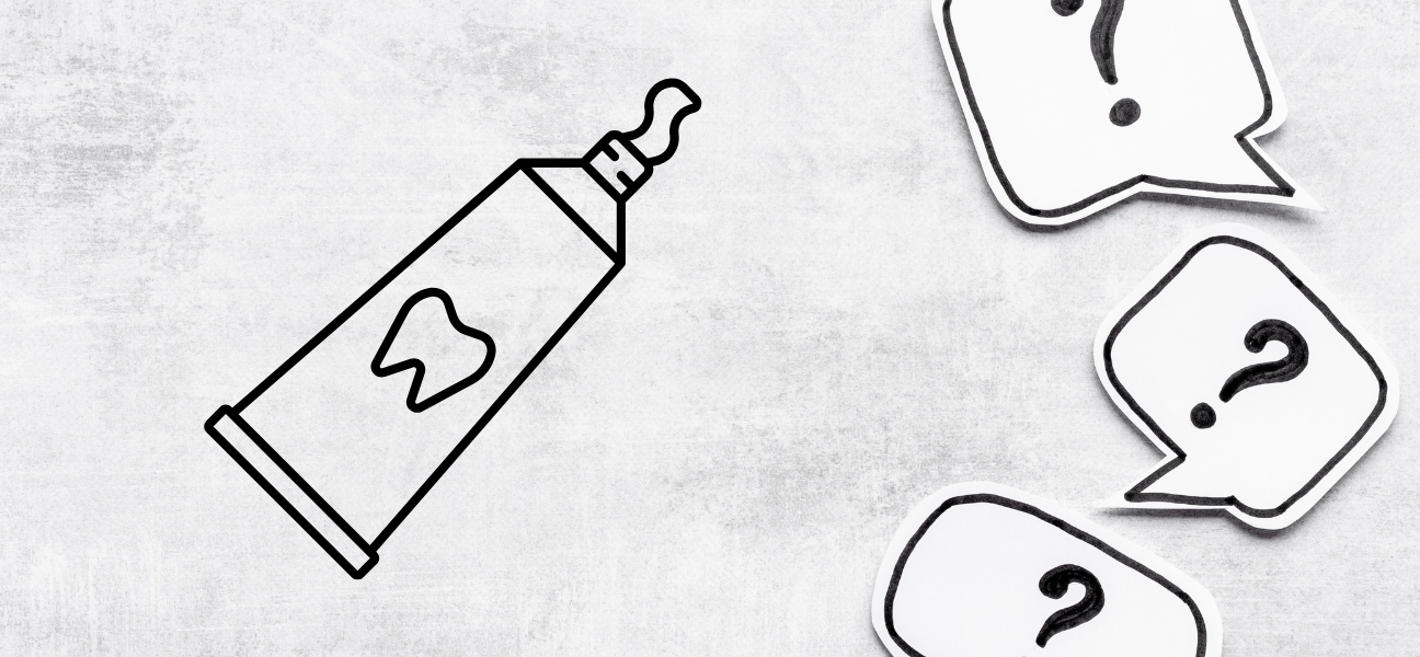 Frequently Asked Questions: What Is the Best Toothpaste to Use?